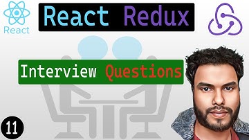 11 - Interview Questions - React Redux | React Redux Tutorial