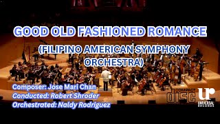 GOOD OLD FASHIONED ROMANCE (SYMPHONY ORCHESTRA)