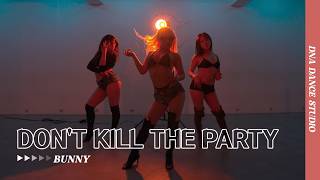 Ty Dolla $ign - DON'T KILL THE PARTY (ft. Quavo) | BUNNY Choreography | DNA Dance Studio