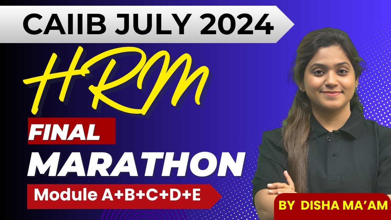 CAIIB HRM Elective | CAIIB HRM Final Marathon |  CAIIB HRM in one video | HRM By Disha Ma'am