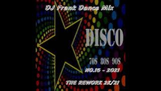 DJ Frank Dance Mix  NO.15 - 2021-THE REWORK 2K21