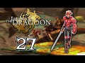 The Legend of Dragoon ITA | Parte 27 | Il Drago Divino | Gameplay PS5 HD