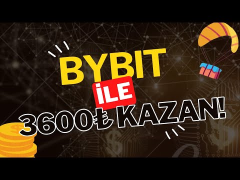 Bybit Borsası ile 3600 TL Para Kazanmak - Kripto Para Kazan!