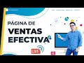 Cómo Crear Una Página de Ventas Efectiva ▶︎ Paso a Paso ◀︎ 🔴 En Vivo #QuédateEnCasa