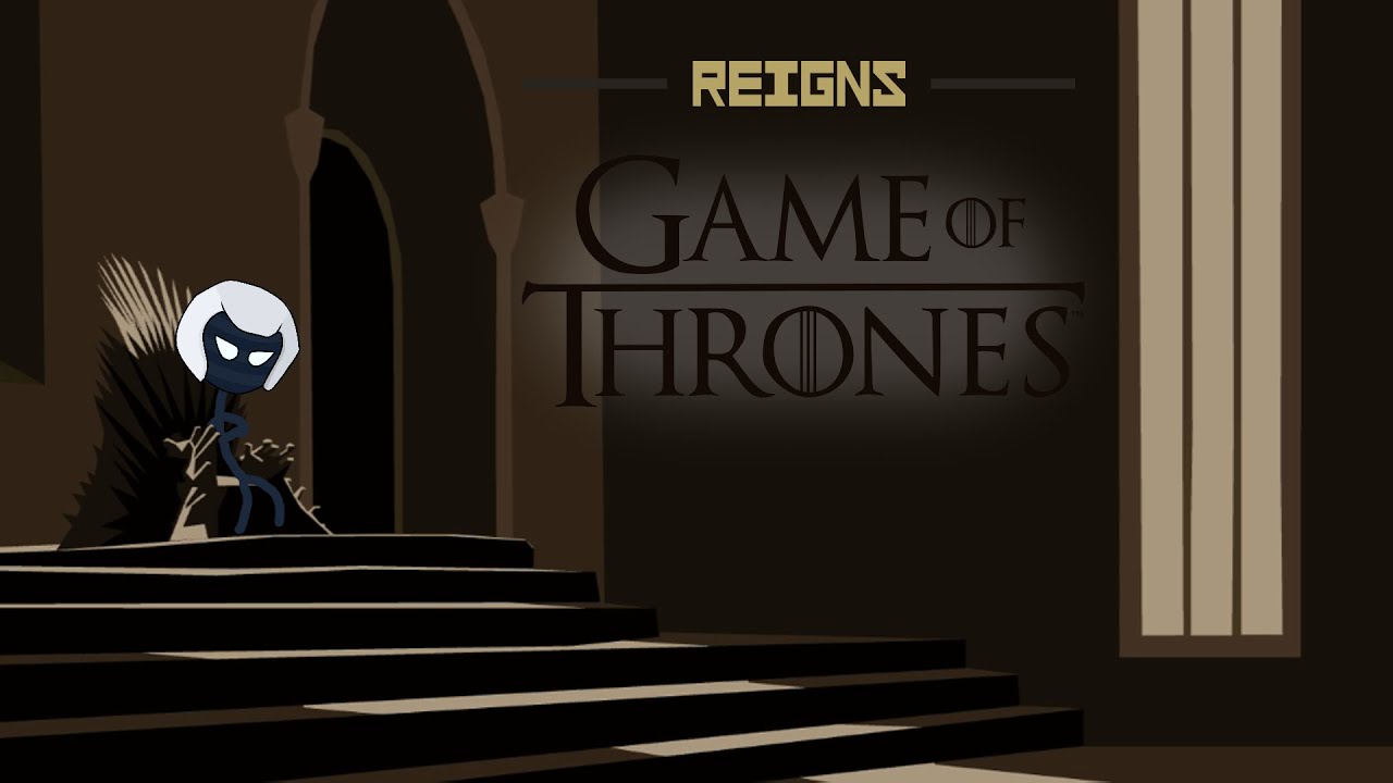 Let the Game begins | Reigns: Game of Thrones #1