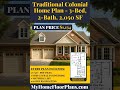 Traditional Colonial Home Plan - 3 Bed, 2 Bath, 2,050 SF