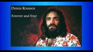 Demis Roussos  ♫•*"*•♫Forever and Ever♫•*"*•♫