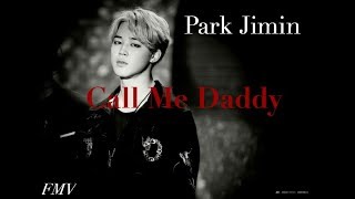 Call Me Daddy · Jimin [fmv]