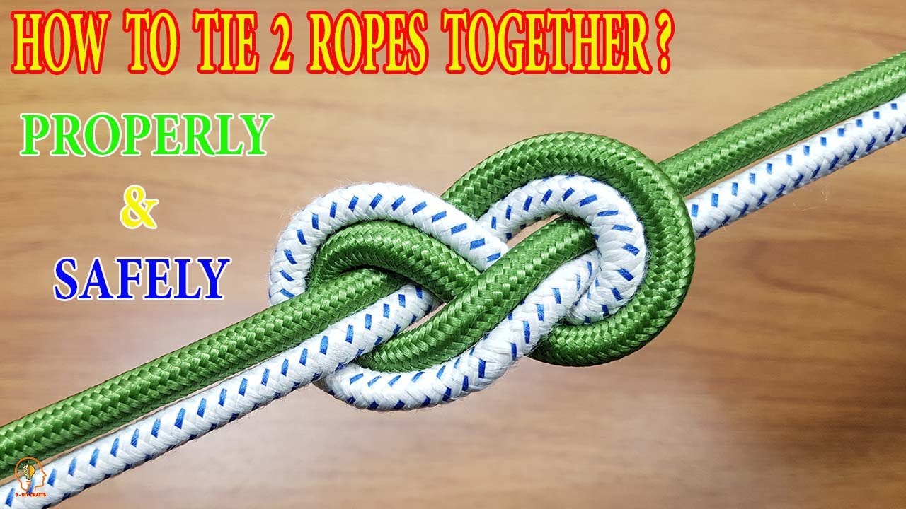 Best knot to join 2 ropes together learn how to tie a knot