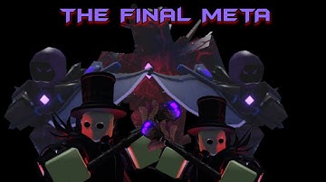 THE FINAL META (tower battles)