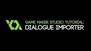 [ Game Maker Studio Tutorial ] Dialogue Importer
