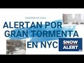 URGENTE: Alertan por gran tormenta de nieve que avanza hacia Nueva York, Nueva Jersey y Conneticut