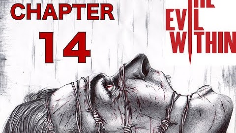 The Evil Within - Chapter 14 - Ulterior Motives Walkthrough