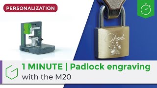 ⏱️ 1 Minute | Padlock engraving with the M20