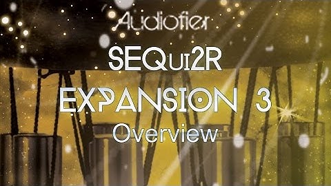 SEQui2R EXPANSION 3 - OVERVIEW