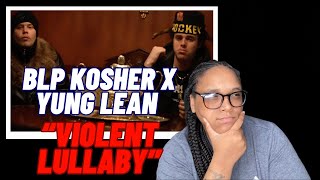 FLORIDA GO CRAZY!! BLP Kosher x Yung Lean - Violent Lullaby (Official Video) | REACTION