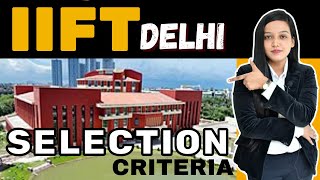 IIFT Delhi || Selection Process || Eligibility✅ || Fees || Mode Of Exam || Placement 41 LPA