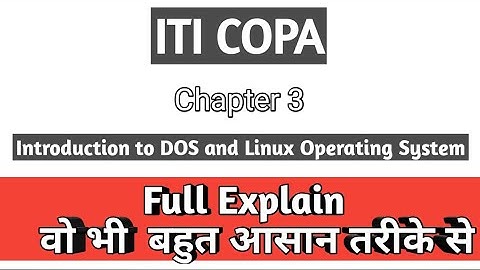 iti copa Chapter 3 || Introduction to DOS and Linux Operating System