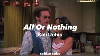 All Or Nothing - Kali Uchis (sub. español)