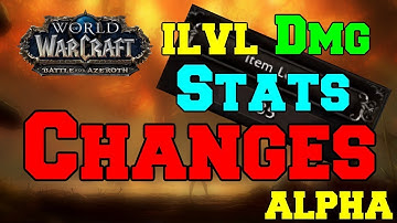 iLvL, Stats & DMG Squish Gameplay | BfA Alpha Gameplay | World of Warcraft Battle for Azeroth | WoW