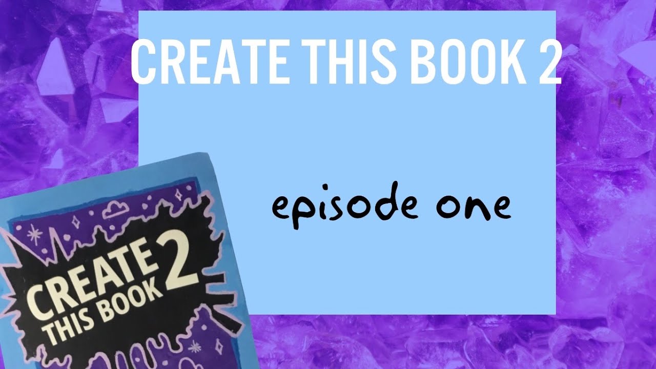 Create This Book 1, Episode 1