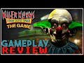 We played killer klowns from outer space the game  our honest thoughts