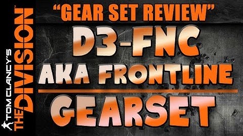 The Division | D3-FNC AKA Frontline Gearset Review