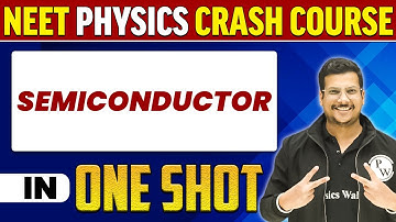 SEMICONDUCTOR in 1 Shot : All Concepts, Tricks & PYQs | NEET Crash Course | UMMEED