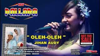 OLEH OLEH   JIHAN AUDY   NEW PALLAPA  HD