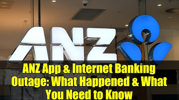 ANZ App & Internet Banking Outage: What Happened & What You Need to Know