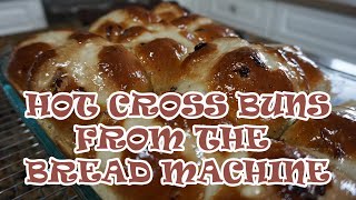 Hot Cross Buns from the Bread Machine