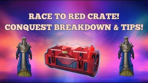 CONQUEST RACE TO RED CRATE! SWGOH TIPS & BREAKDOWN