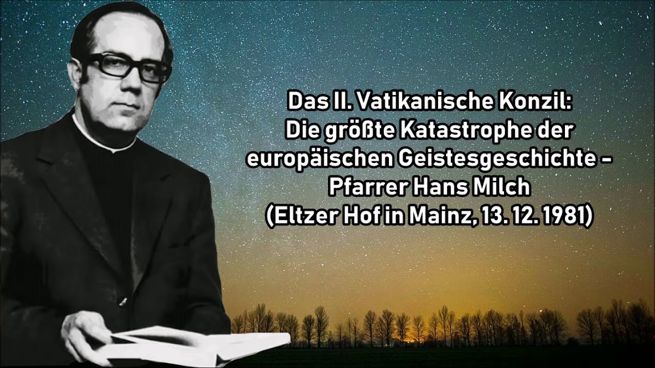Das II. Vatikanische Konzil - Pfarrer Hans Milch