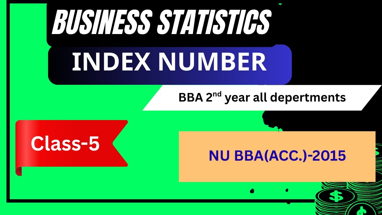 Index number(class-5) I Business Statistics I BBA 2nd year