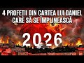 4 Profeții Din Cartea Lui Daniel Care Să Se împlinească In 2026 Și Cum Ne Afectează