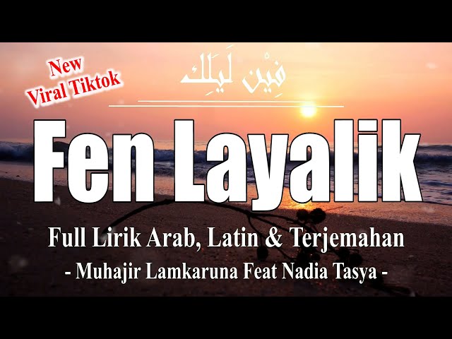 Lagu Arab Terbaru Viral Tiktok FEN LAYALIK ( فِيْن لَيَلِك ) | Full Lirik Arab, Latin u0026 Terjemahan class=