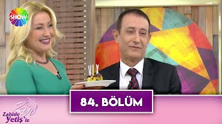 Zahide Yetişle 84. Bölüm