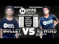 Hype Streetball - Bullet vs Rewind