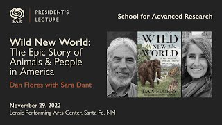 President’s Lecture: Dan Flores, Wild New World: The Epic Story of Animals and People in the America