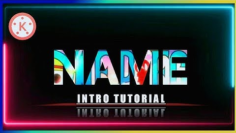 How to Make Name Intro Like Anime | Using Kinemaster Tutorial Step by Step | Using Mobile Phone