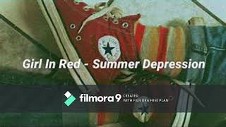 Summer Depression by Girl in Red 1 hour