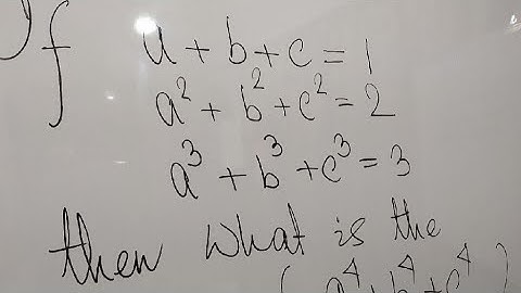 If a+b+c=1, a²+b²+c²=2,a³+b³+c³=3 then what is the vaue of a⁴+b⁴+c⁴ ?
