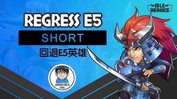 #Shorts Idle Heroes Short Series - Regress E5 Hero With All Stone Slots Unlocked
