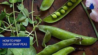 How To Prep Sugar Snap Peas