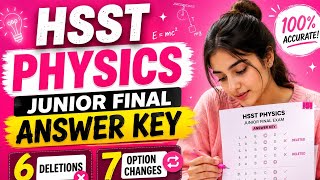 HSST Physics Junior  Final Answer Key Out!! 2026 May |Deletions and Answer Change  screenshot 3