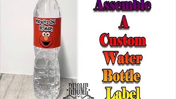 TUTORIAL: How To Assemble A Custom Water Bottle Label