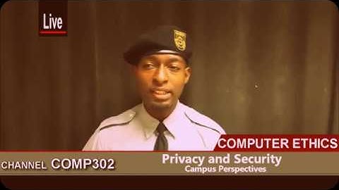 Computer Ethics - Privacy and Security