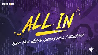 All In - Lyric Video | Free Fire World Series 2021 Singapore