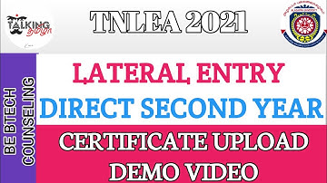 TNLEA 2021 || BE BTECH || LATERAL ENTRY || DIRECT SECOND YEAR || CERTIFICATE UPLOAD DEMO VIDEO