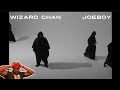 WIZARD CHAN FT. JOEBOY - LONER (Official Video) | Jonny Boy